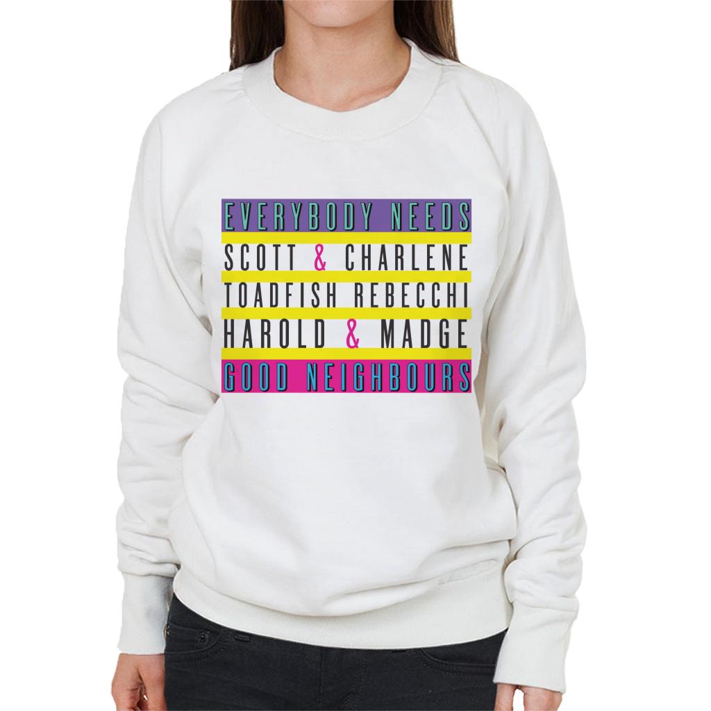 Neighbours Everybody Needs Good Women's Sweatshirt product image 4
