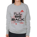 Terminator I'll Be Back Women's Sweatshirt product image 1
